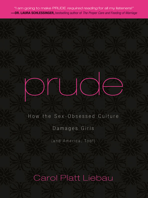 Title details for Prude by Carol Platt Liebau - Available